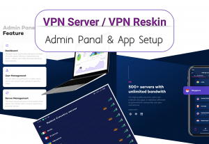 10983I will reskin any vpn server and open vpn app