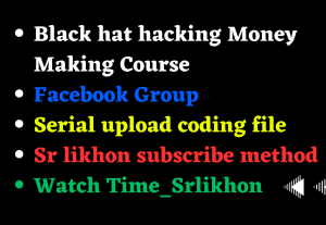 79510SR Likhon Black hat hacking Money Making Course
