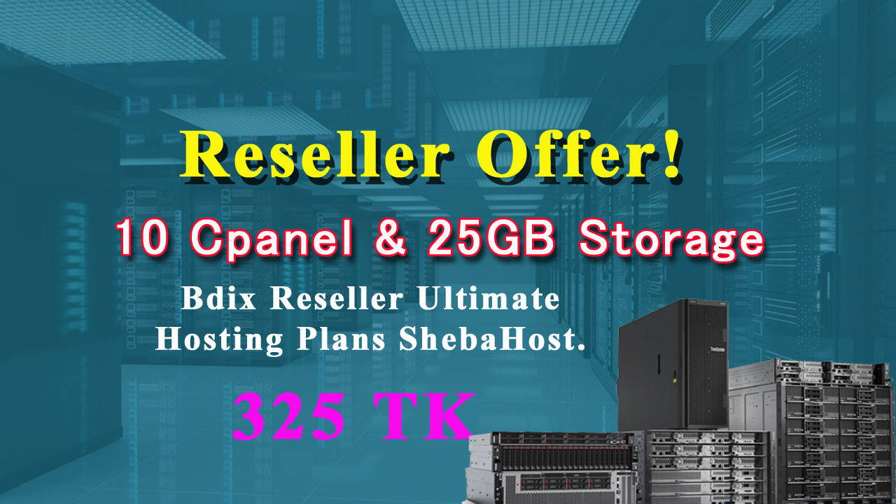 129434Free Reseller Business!!  Hosting Server BDIX Reseller Free!!!
